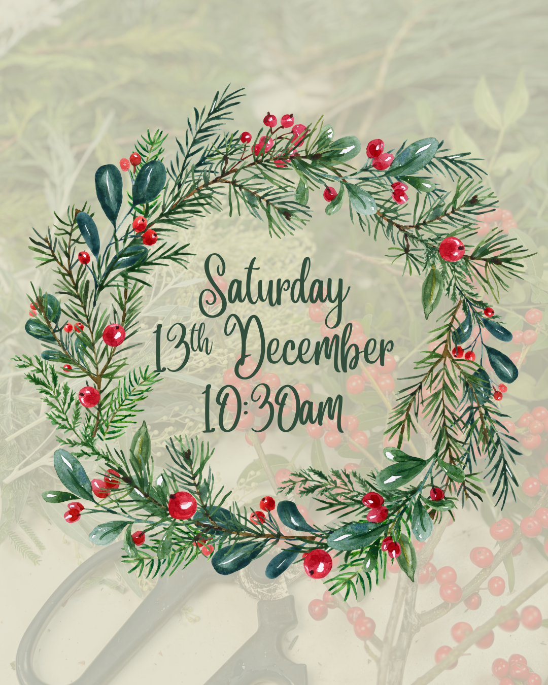 Saturday 13th December (AM) - Christmas Wreath-Making Workshop