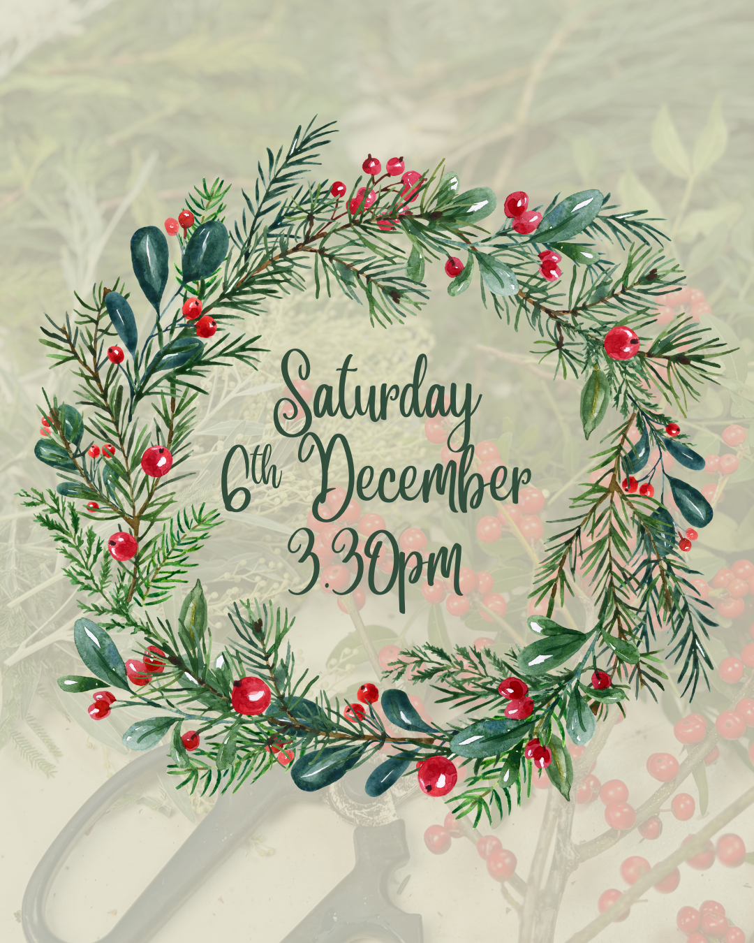 Saturday 6th December (PM) - Christmas Wreath-Making Workshop