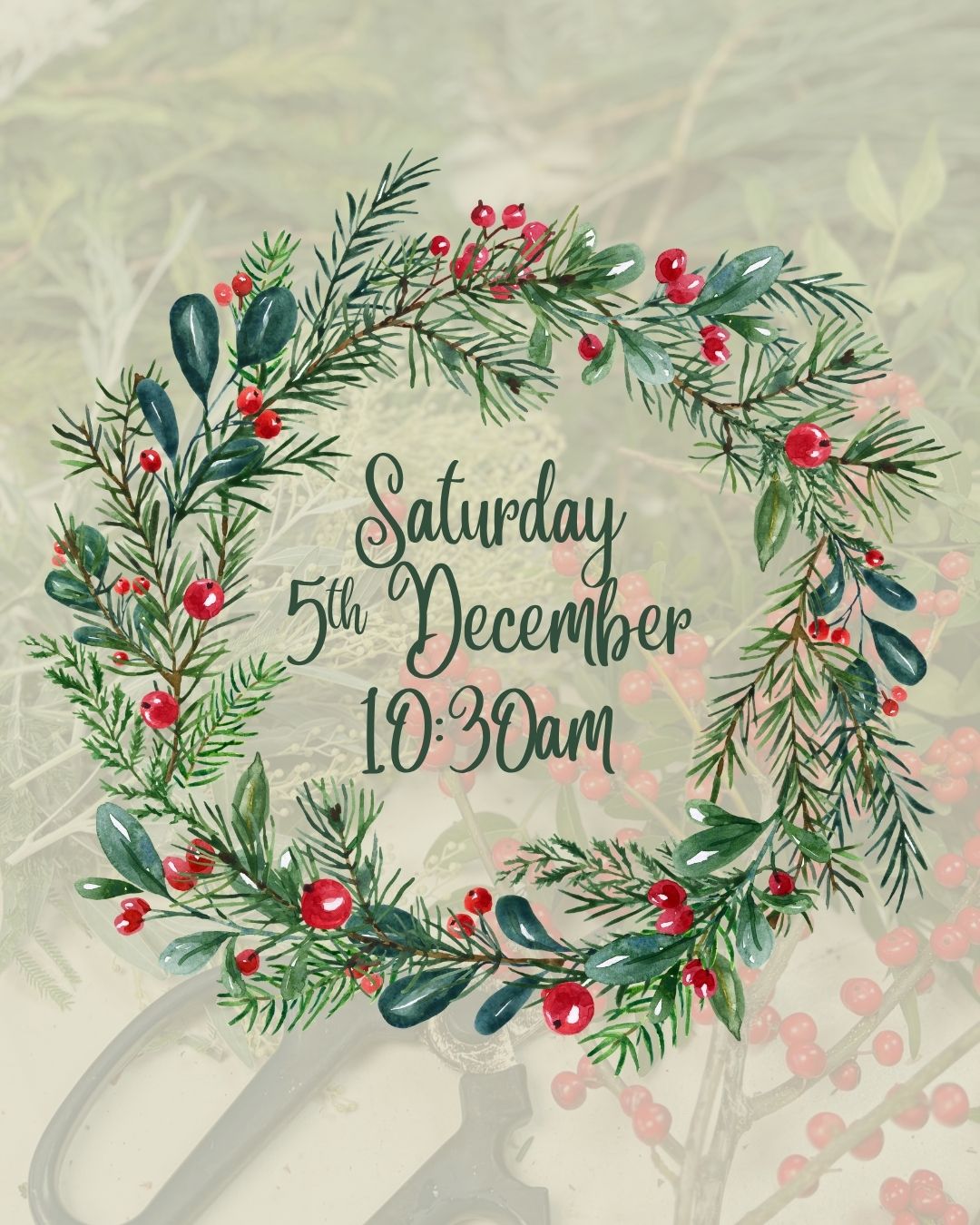 Saturday 05th December (AM) - Christmas Wreath-Making Workshop