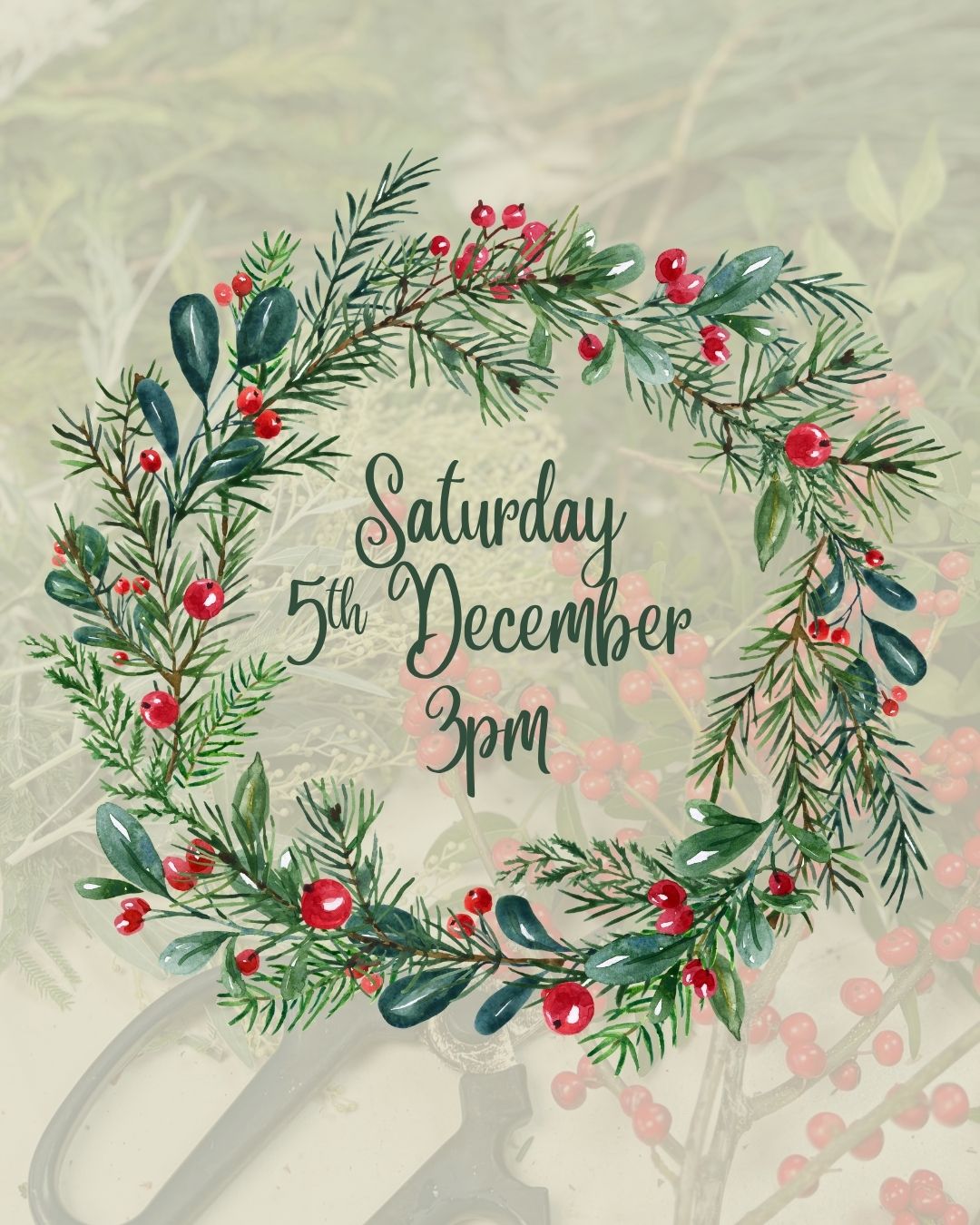Saturday 05th December (PM) - Christmas Wreath-Making Workshop
