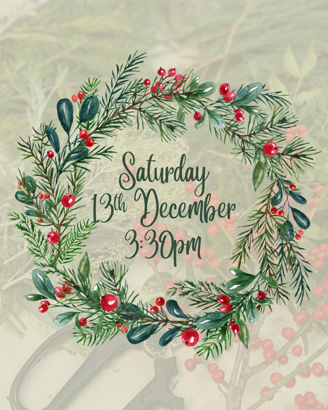 Saturday 13th December (PM) - Christmas Wreath-Making Workshop