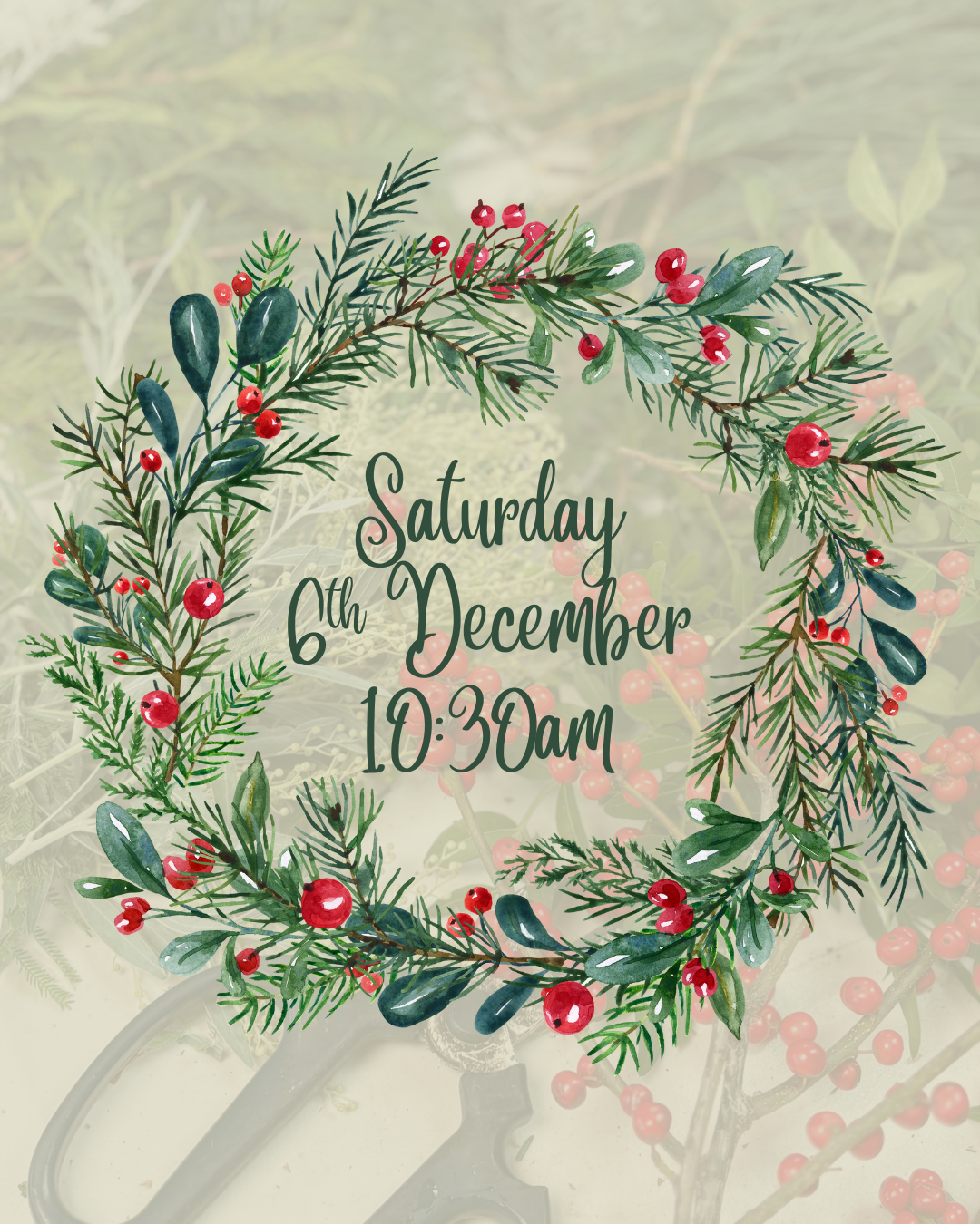 Saturday 6th December (AM)- Christmas Wreath-Making Workshop