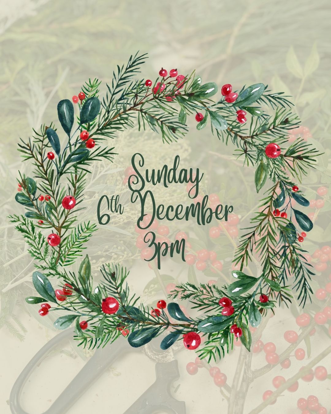 Sunday 6th December (PM)-Christmas Wreath-Making Workshop